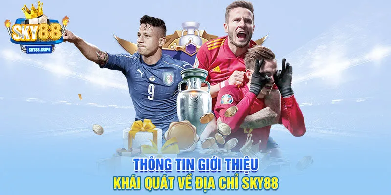 Thông tin giới thiệu khái quát về địa chỉ SKY88