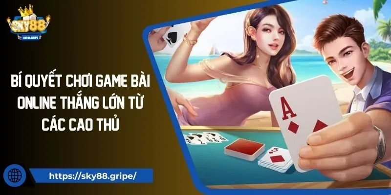 Chơi game bài online