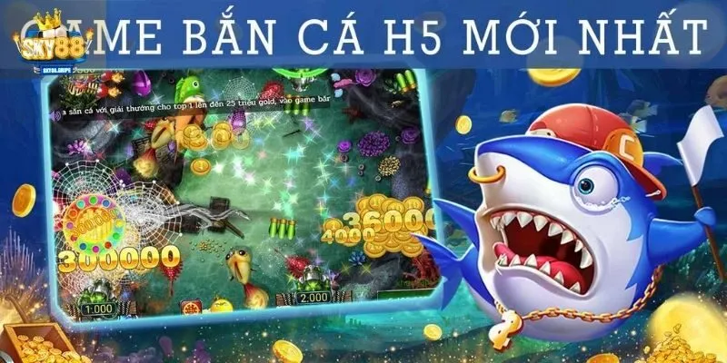 Tham gia bắn cá H5